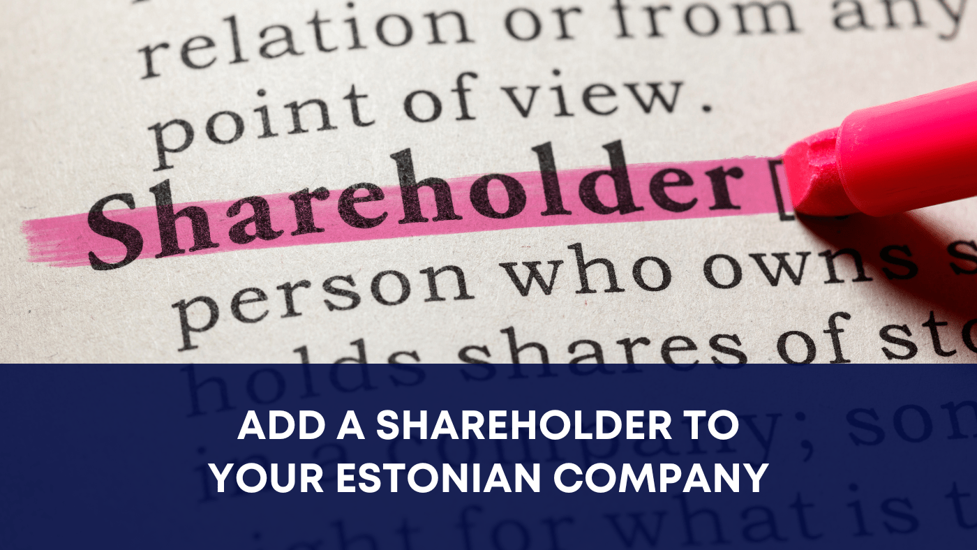 Add shareholder online in Estonia