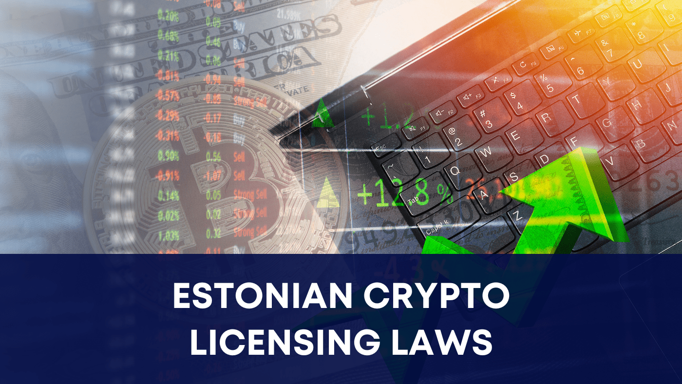 Estonian crypto licensing law