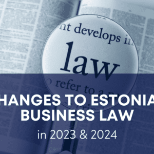 Changes to Estonian commercial code, Estonian business law changes