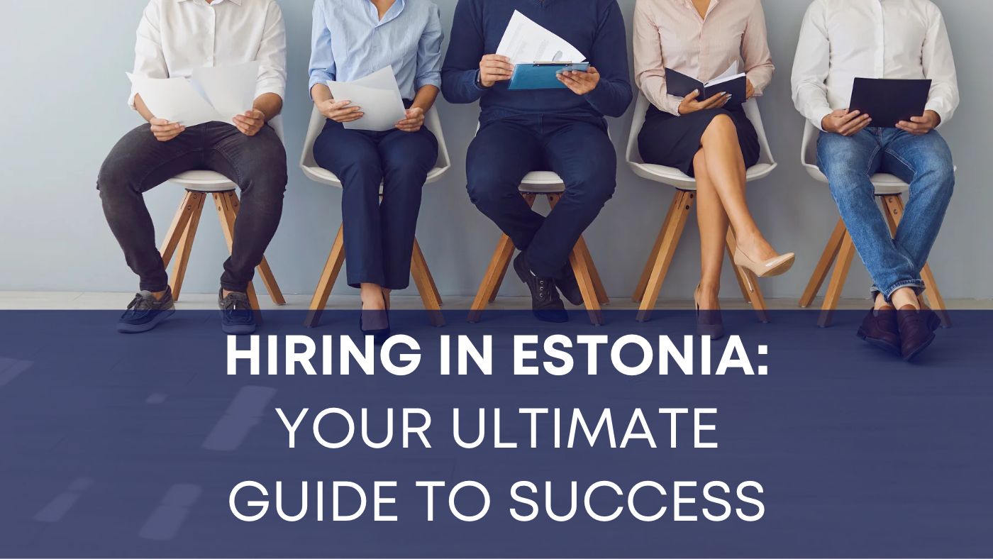hiring in estonia, recruitment in estonia