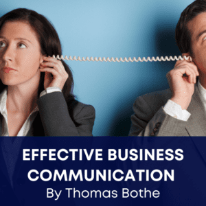 Effective business communication thomas bothe